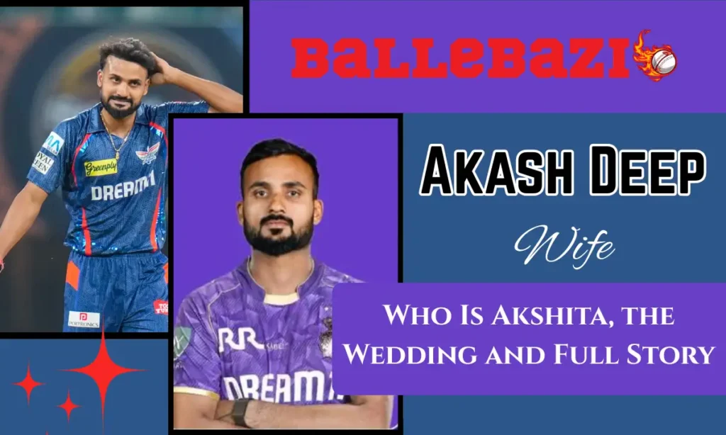 Akash Deep Wife