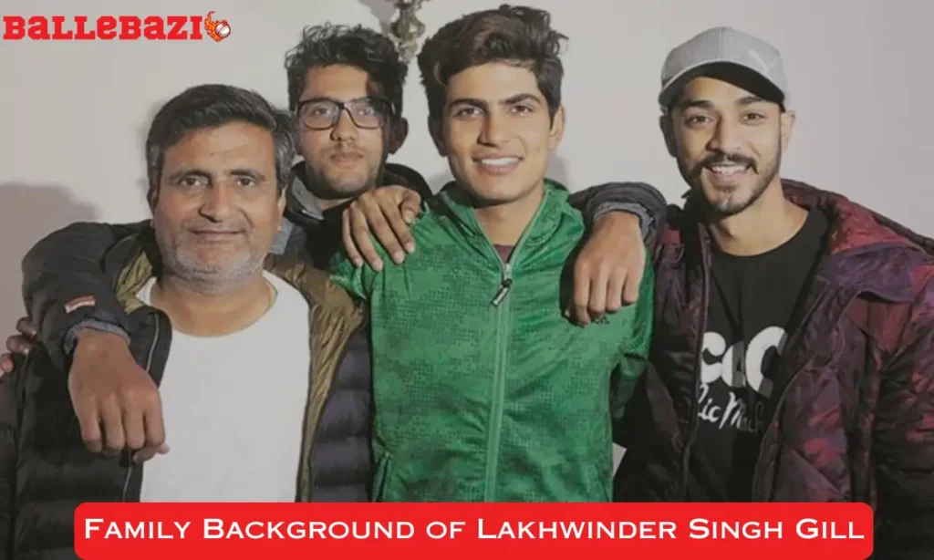 Family Background of Lakhwinder Singh Gill